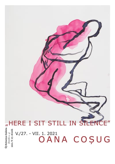 Oana Coșug – „Here I sit still in silence” – plakát